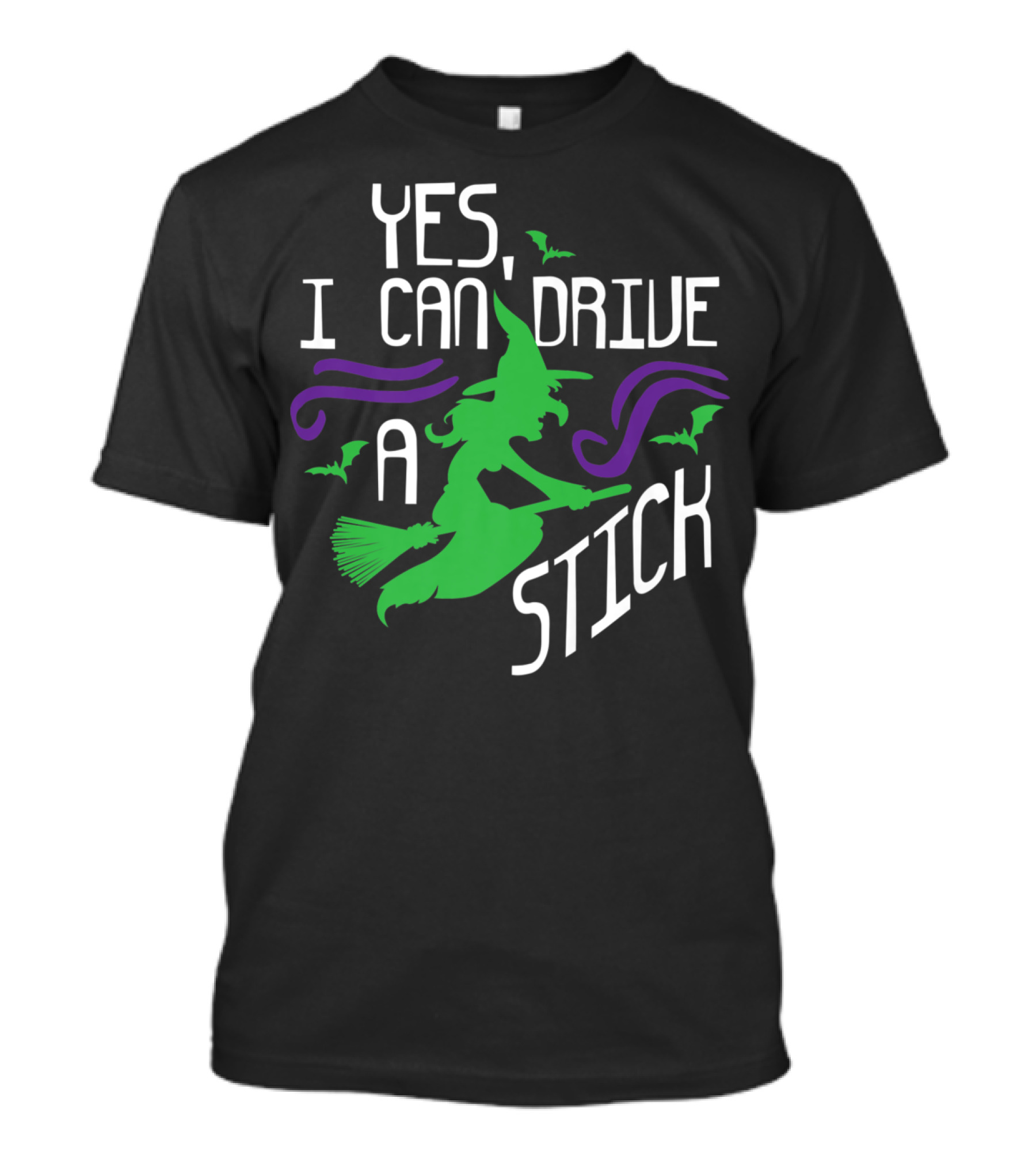 Yes I Can Drive A Stick Halloween Witch Broom Stick Girls T-Shirt