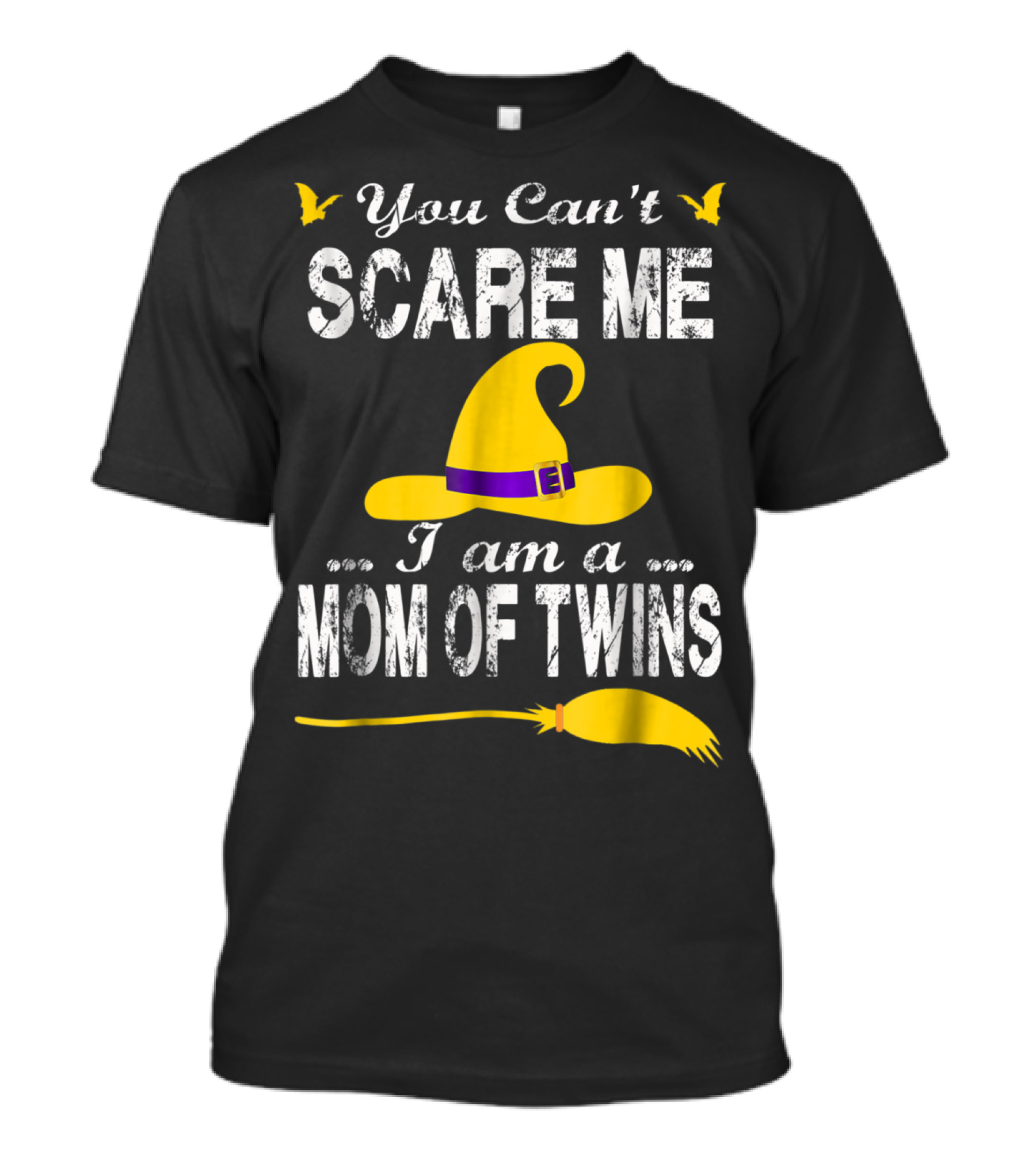 You Can't Scare Me I Am A Mom Of Twins Halloween Witch Hat Broomstick T-Shirt