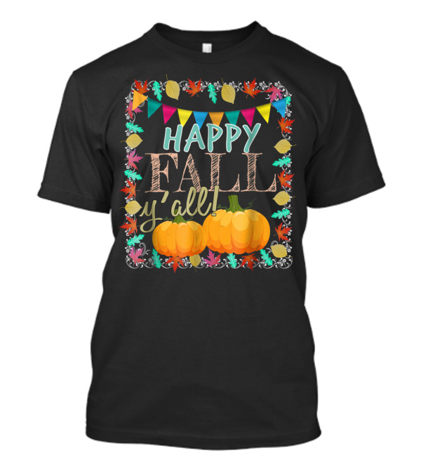 Happy Fall Y'all Pumpkins Autumn Leaves Garland T-Shirt