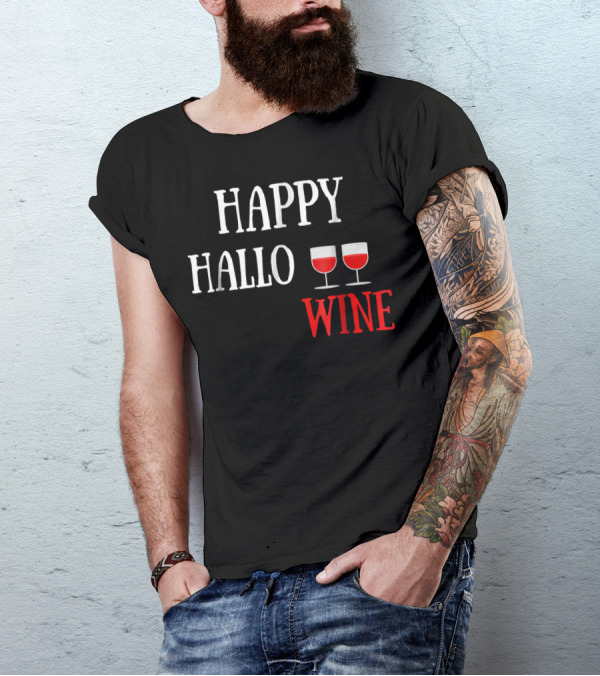 Happy Hallo Wine Funny Halloween Play On Words With Wine Glasses T-Shirt
