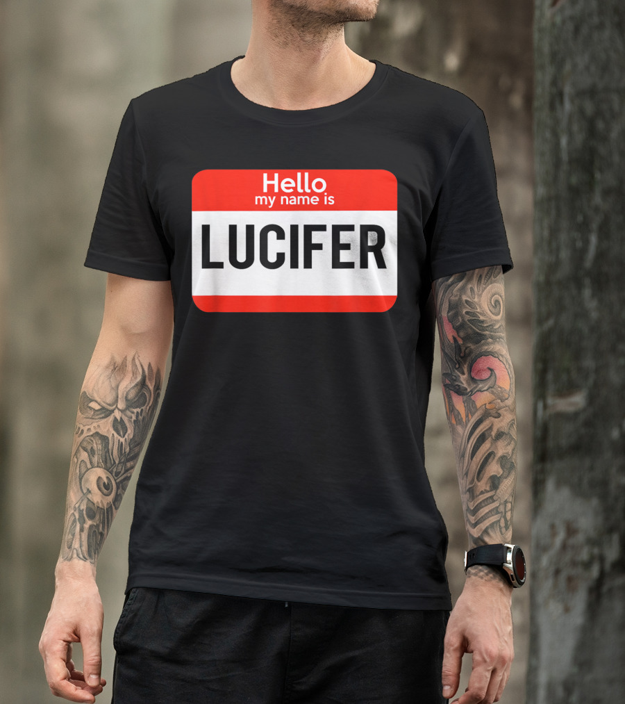 Hello My Name Is Lucifer T-Shirt