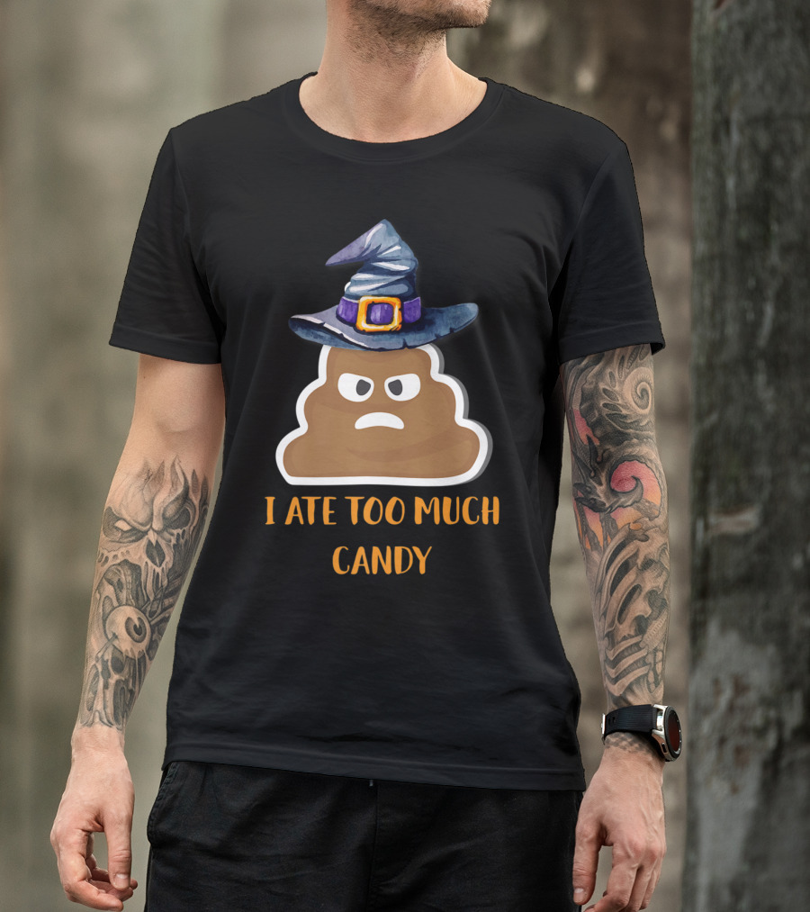 I Ate Too Much Candy Halloween Witch Hat Poo Emoji T-Shirt