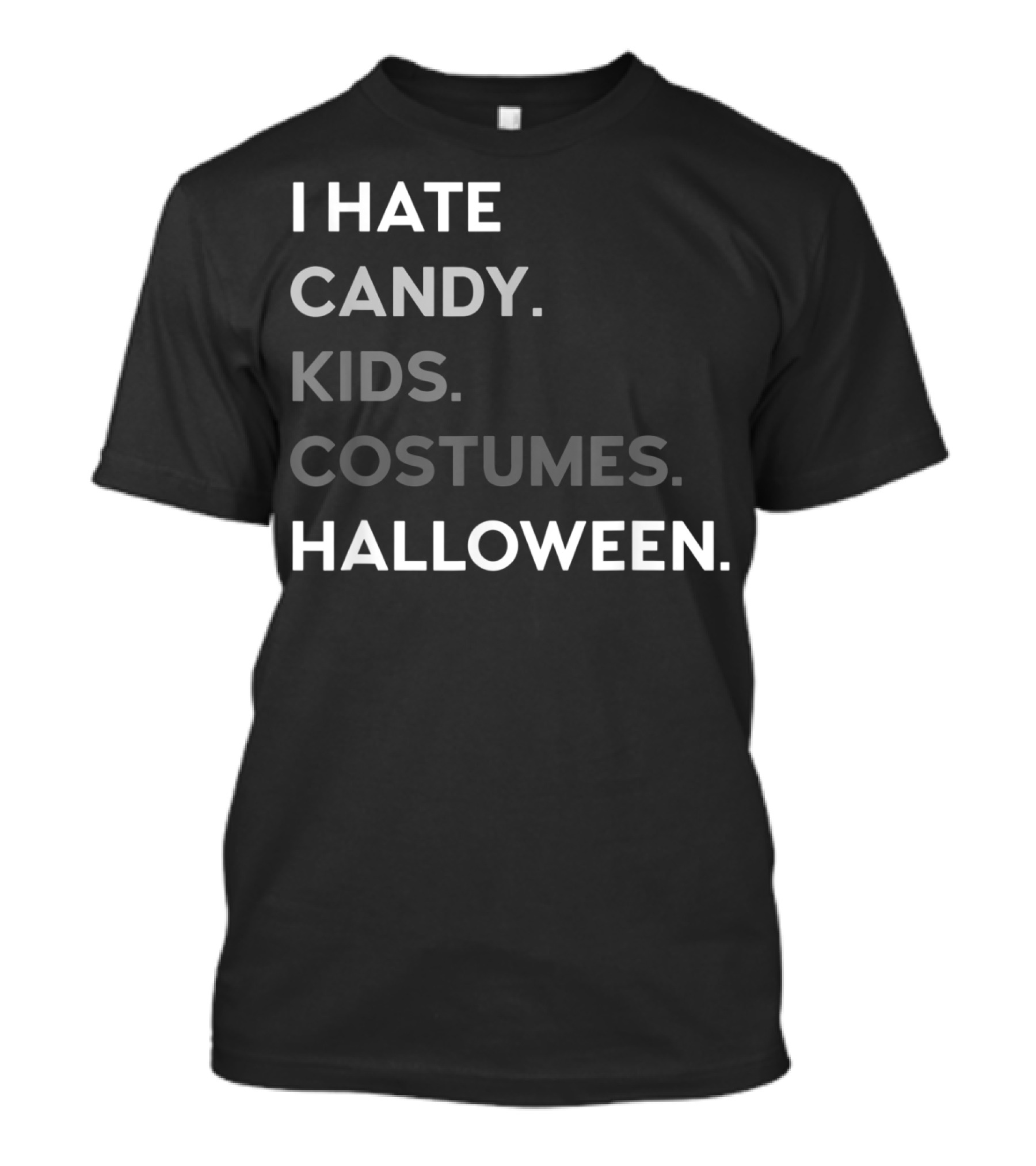 I Hate Candy Kids Costumes Halloween T-Shirt