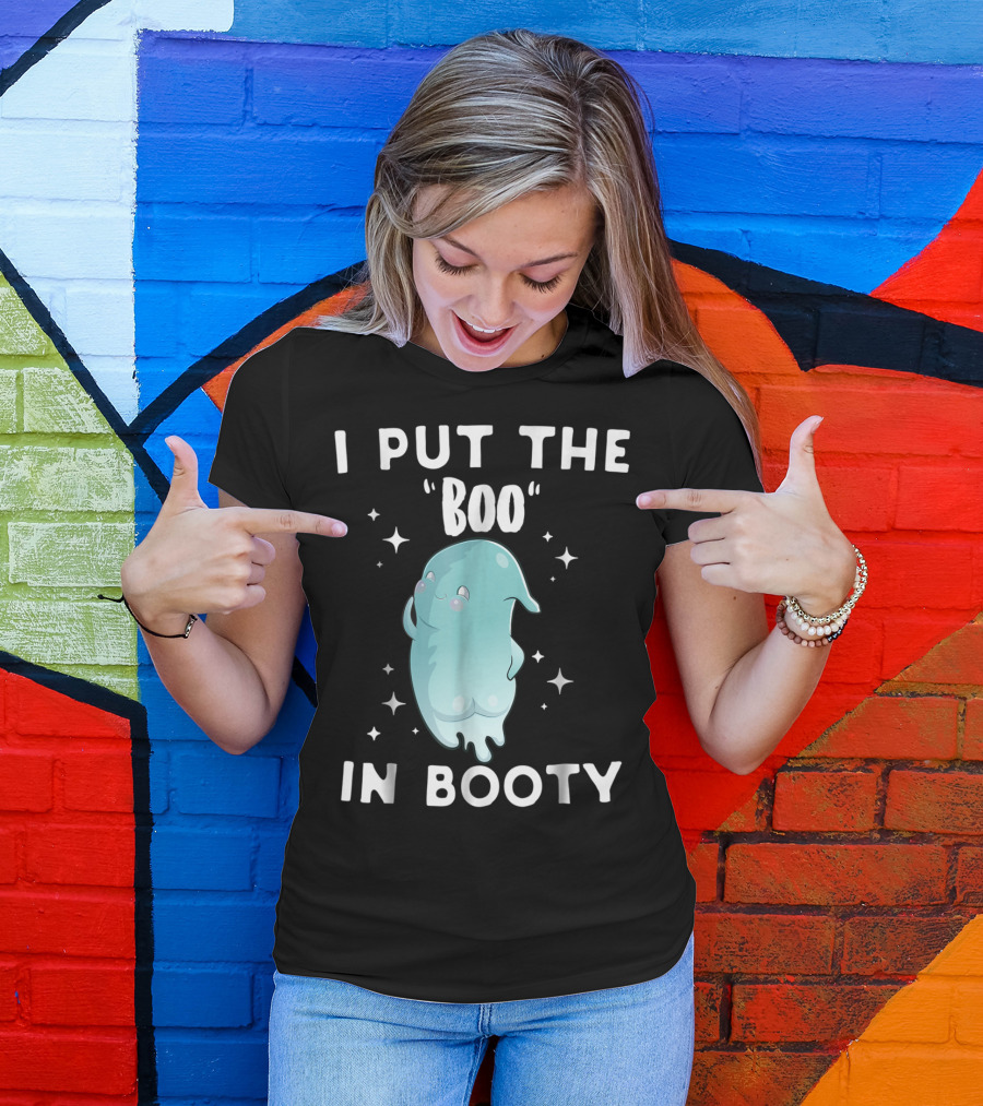 I Put The Boo In Booty Ghost Cartoon Halloween Humor T-Shirt