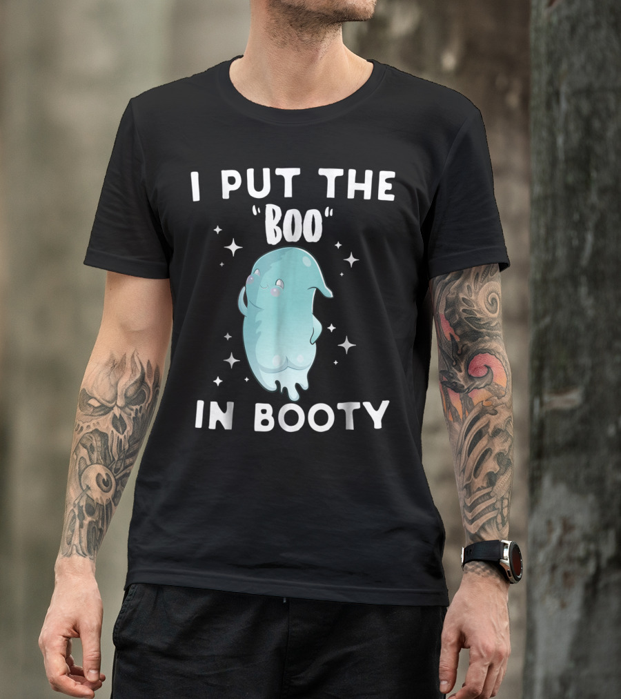 I Put The Boo In Booty Ghost Cartoon Halloween Humor T-Shirt