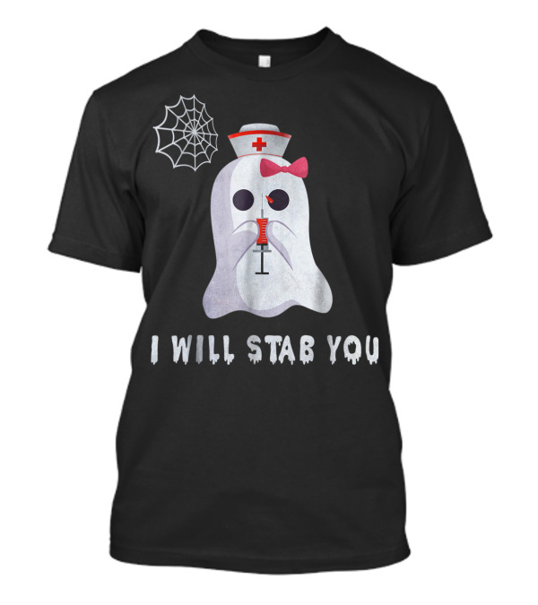 I Will Stab You Nurse Ghost Syringe And Spiderweb T-Shirt