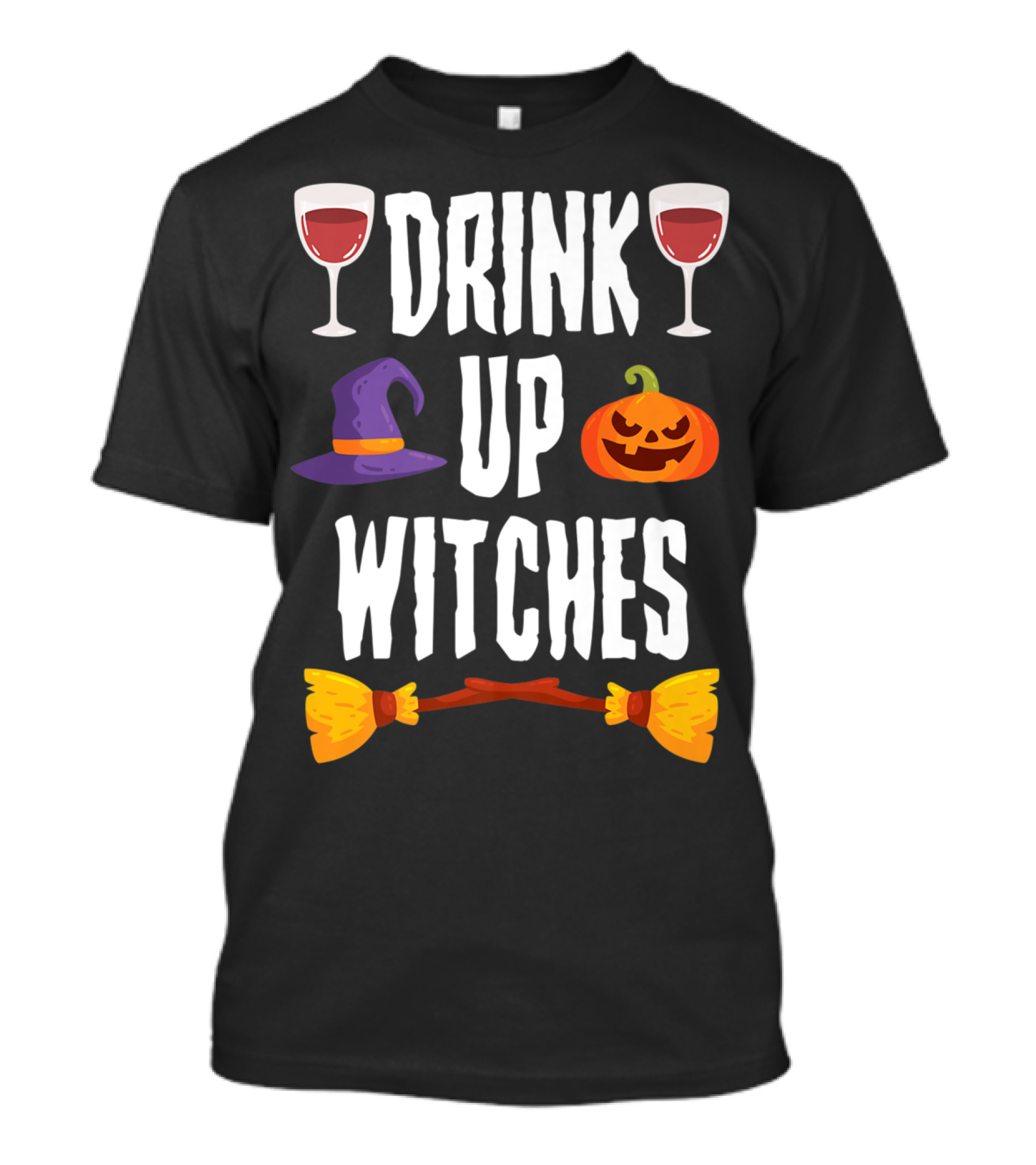 Drink Up Witches Halloween Pumpkin Broomstick Wine Glasses Hat T-Shirt