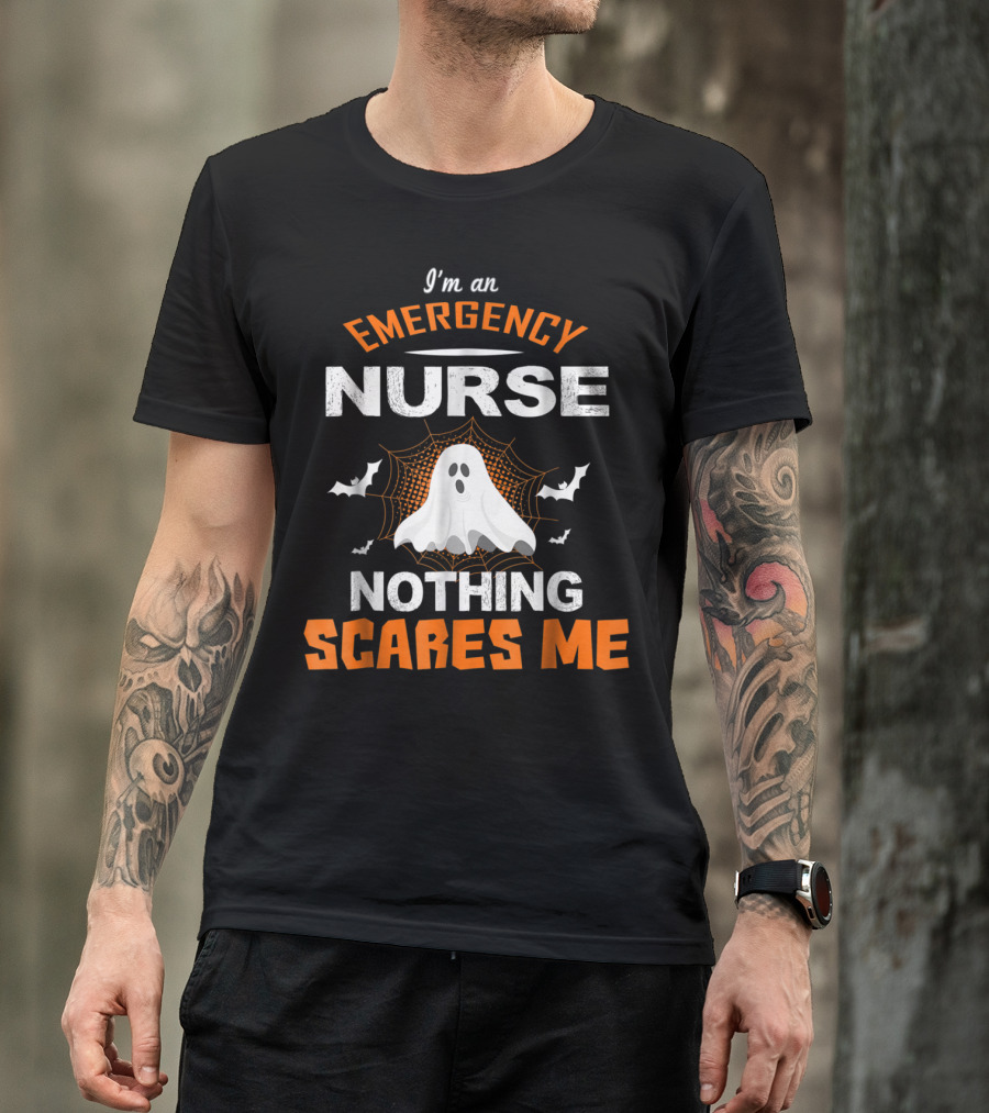 I'm An Emergency Nurse Nothing Scares Me Ghost Halloween T-Shirt