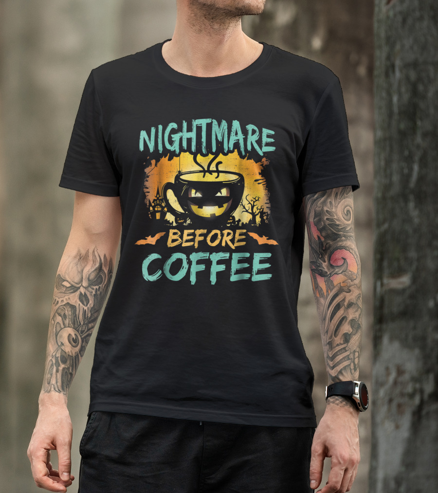 Nightmare Before Coffee Halloween Pumpkin Cup T-Shirt