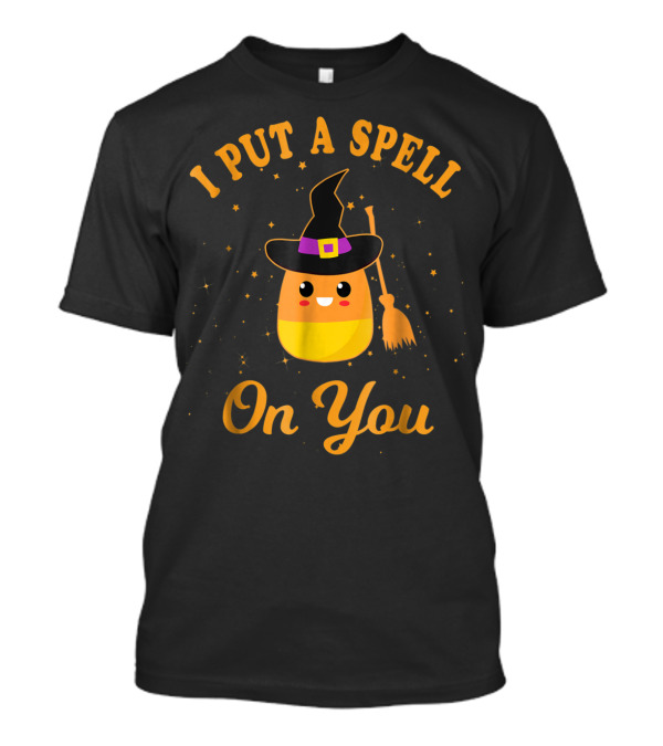 I Put A Spell On You Candy Corn Witch Hat And Broom Halloween T-Shirt