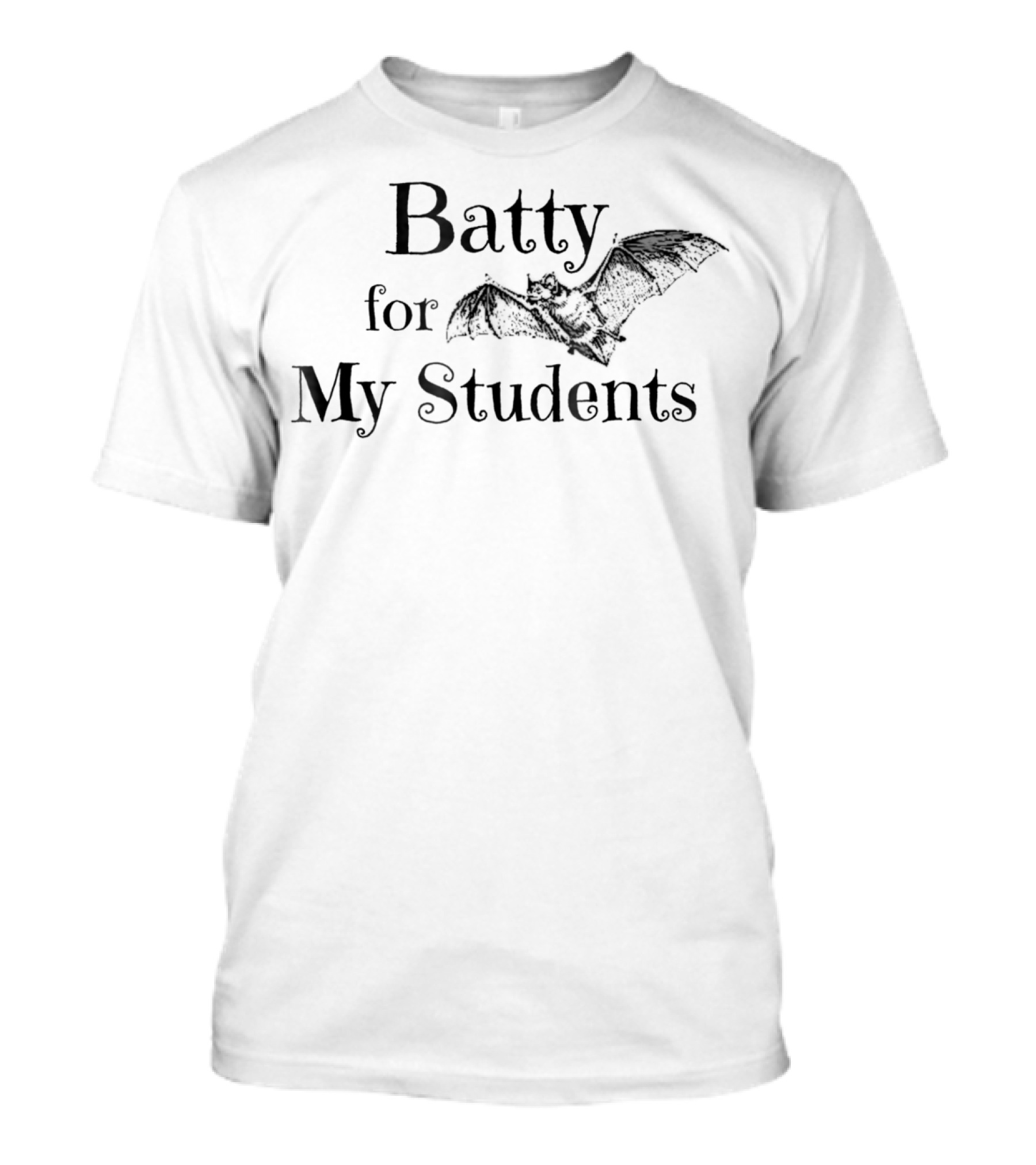Batty For My Students Spooky Halloween Bat T-Shirt