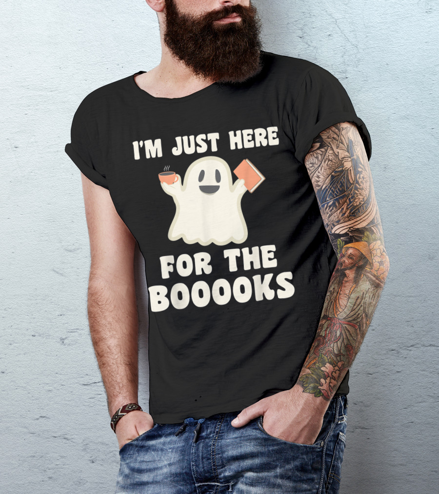 I'm Just Here For The Booooks Ghost Coffee Book Reading T-Shirt