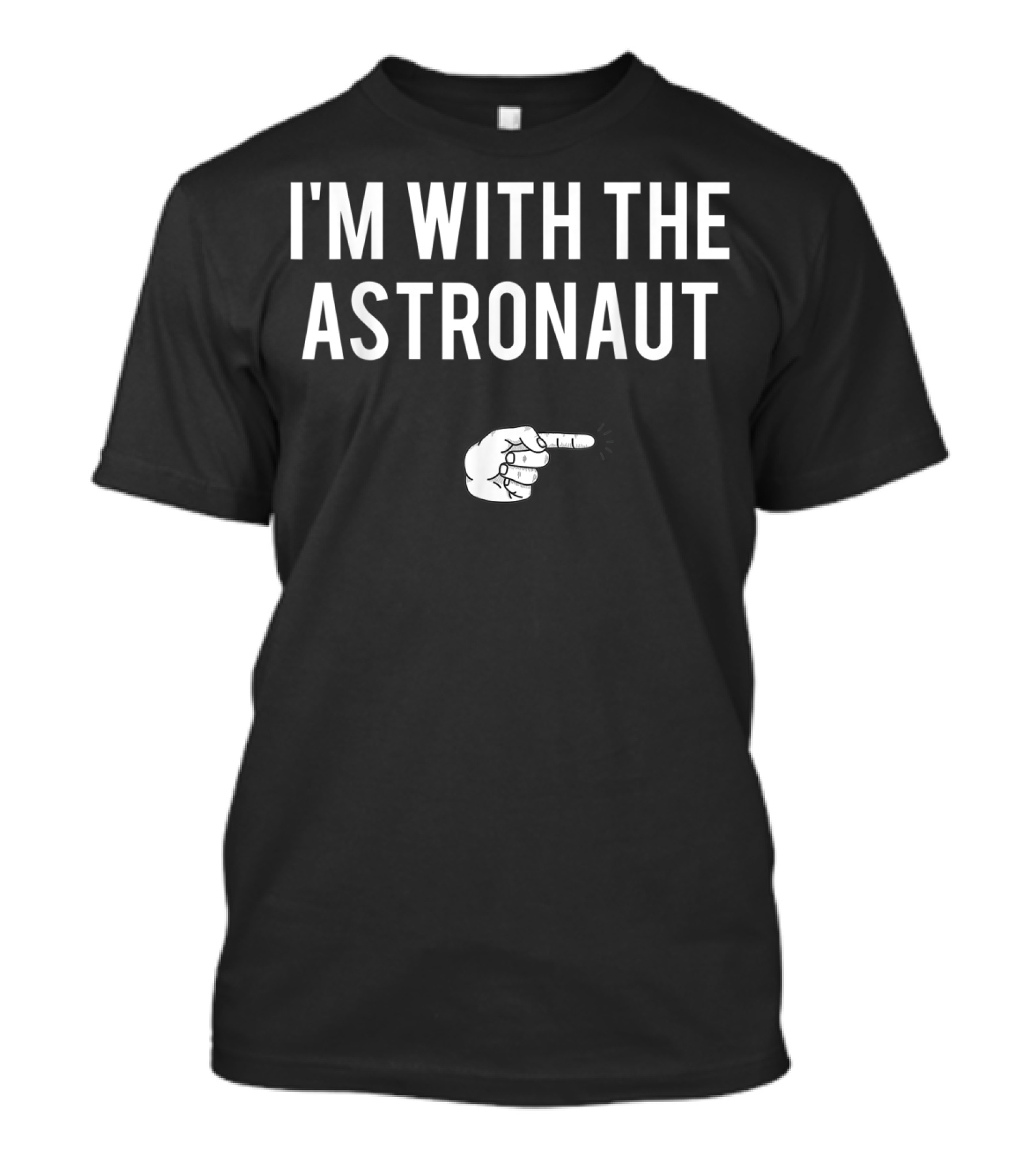 I'm With The Astronaut Halloween Costume Party Pointer T-Shirt