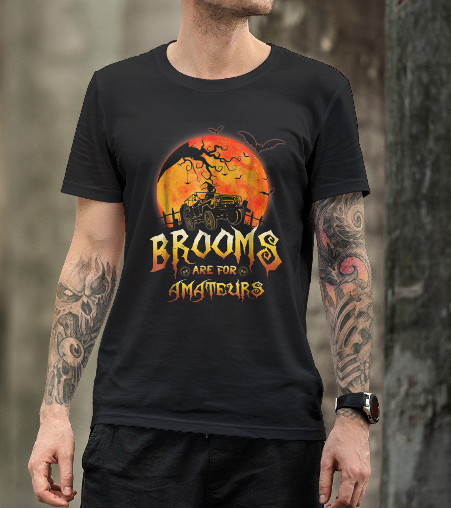 Jeep Halloween Witch Costume Brooms Are For Amateurs Moon Bats T-Shirt