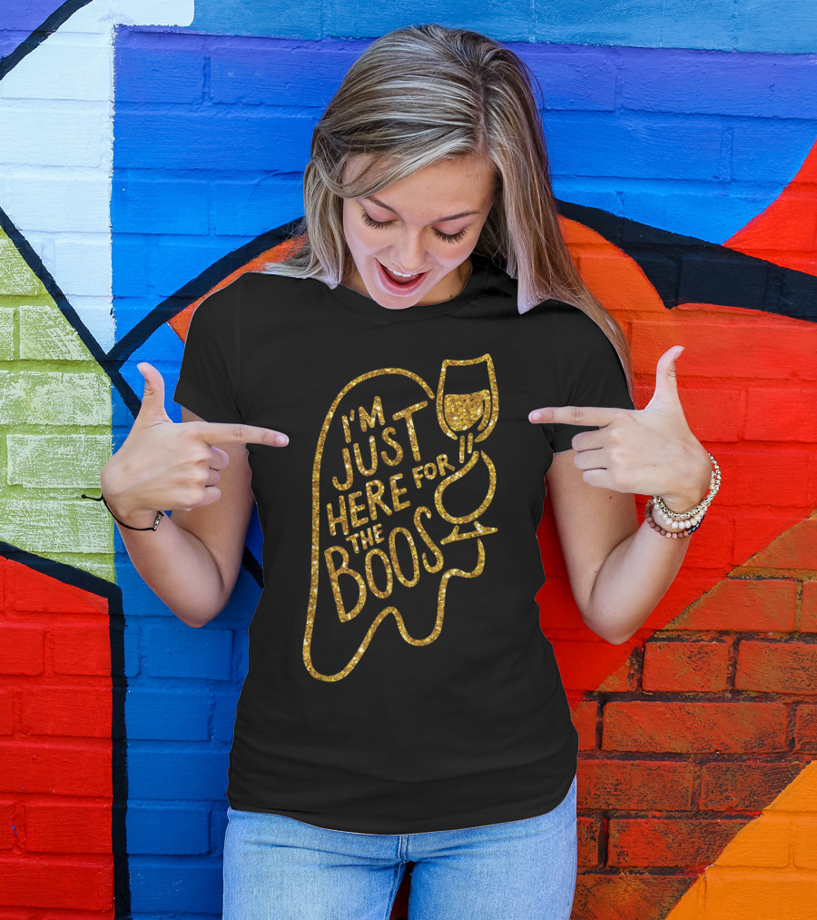 I’m Just Here For The Boos Ghost Wine Glass T-Shirt