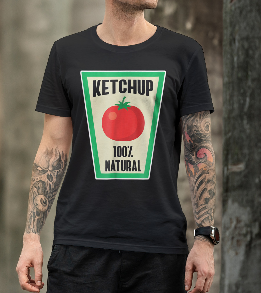 Ketchup 100% Natural Tomato T-Shirt
