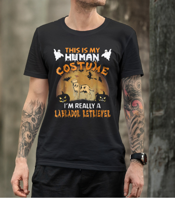 This Is My Human Costume I'm Really A Labrador Retriever Halloween T-Shirt