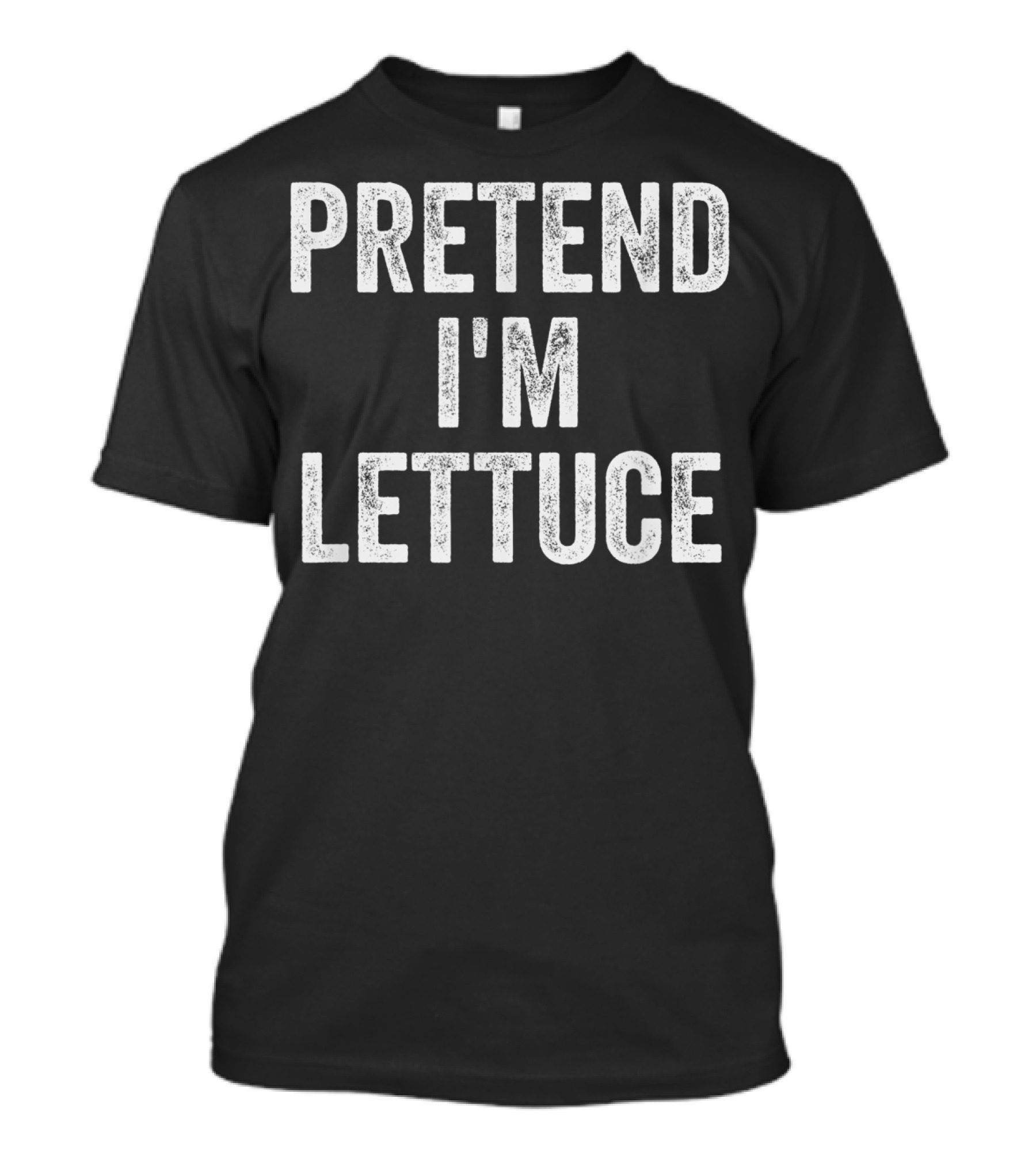 Pretend I'm Lettuce Lazy Halloween Costume Idea T-Shirt