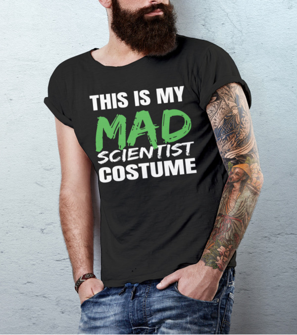This Is My Mad Scientist Costume T-Shirt
