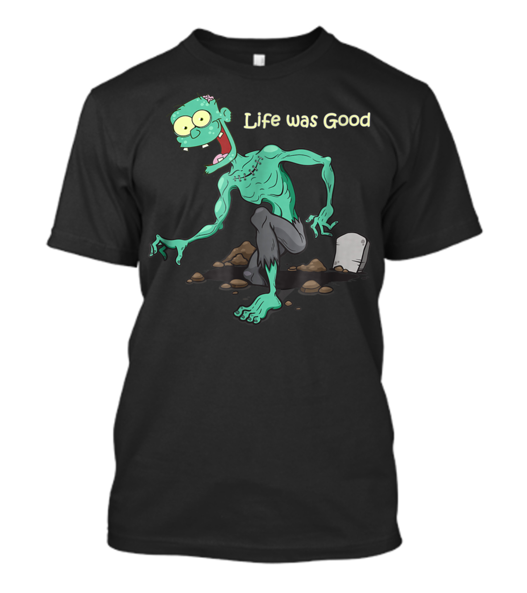 Life Was Good Zombie Climbing From The Grave Tombstone Dirt T-Shirt