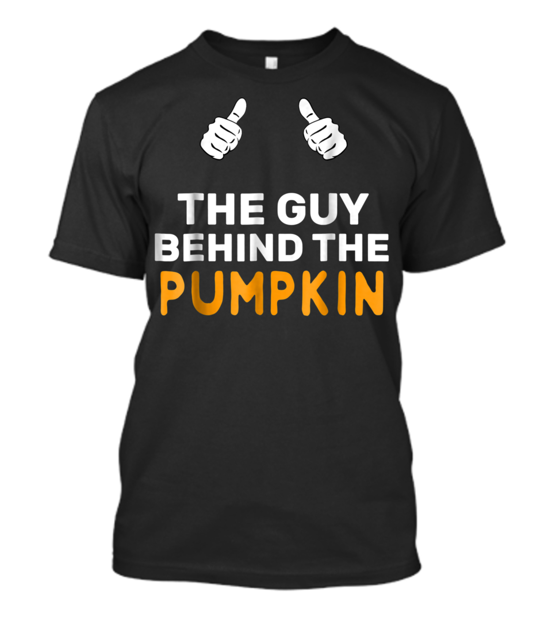 Mens Thumbs Up The Guy Behind The Pumpkin T-Shirt