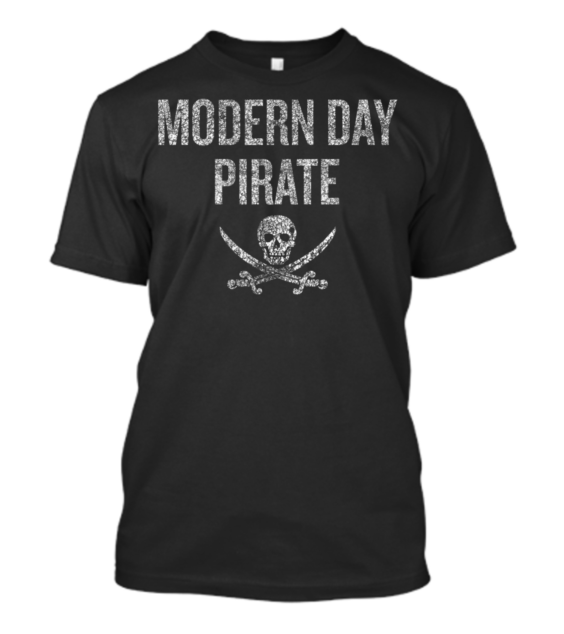 Modern Day Pirate Skull And Crossbones T-Shirt