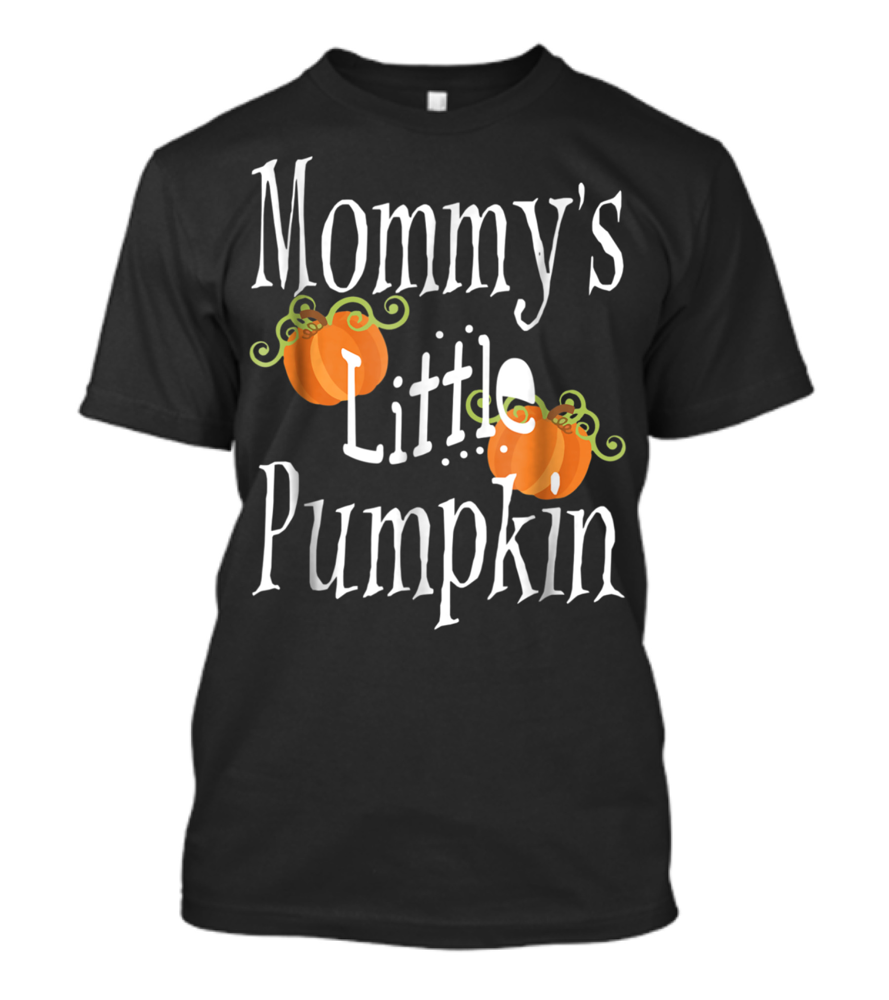 Mommy's Little Pumpkin Mommy's Little Pumpkin T-Shirt