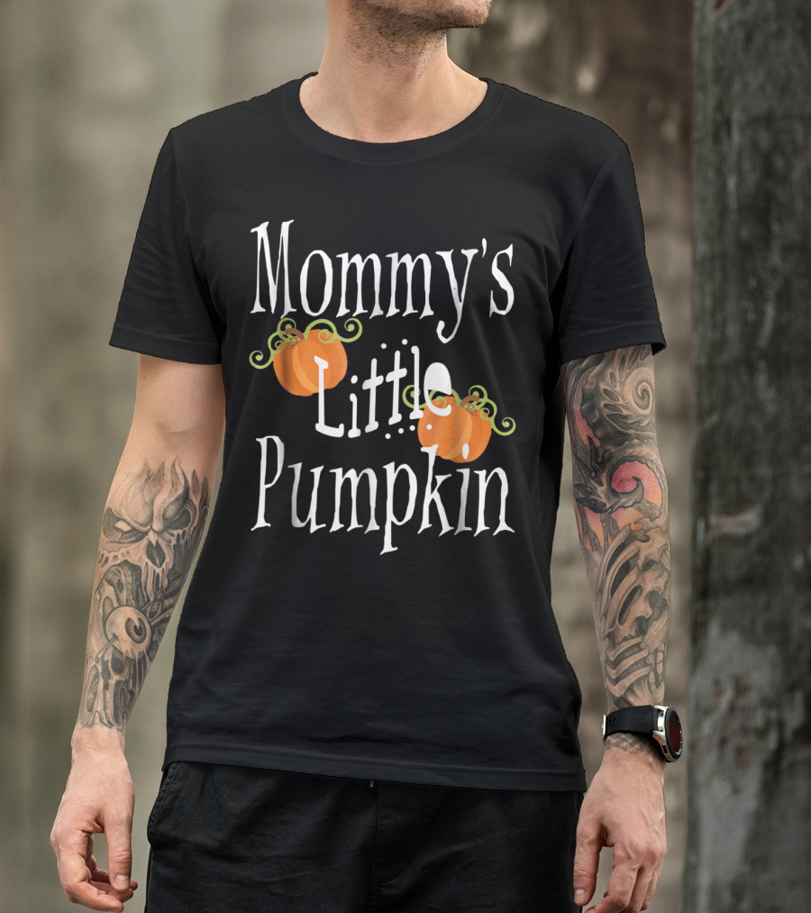 Mommy's Little Pumpkin Mommy's Little Pumpkin T-Shirt