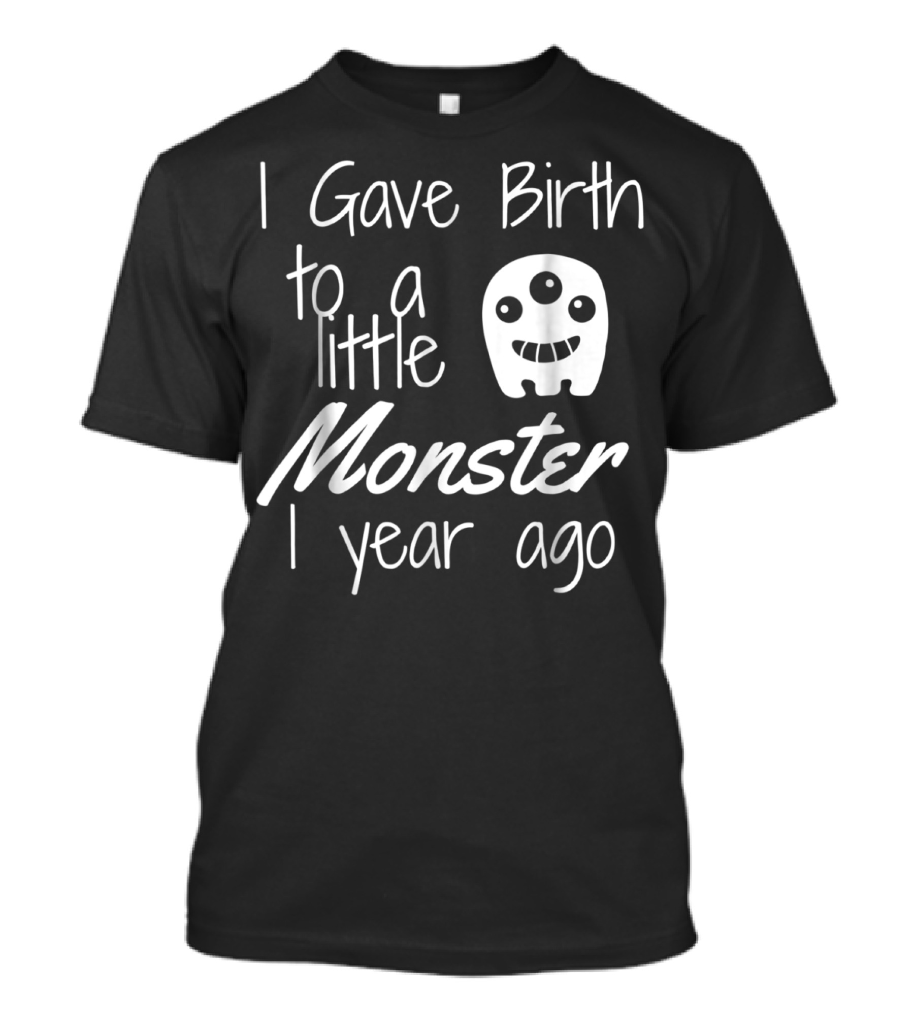 I Gave Birth To A Little Monster 1 Year Ago Halloween Birthday Boy T-Shirt