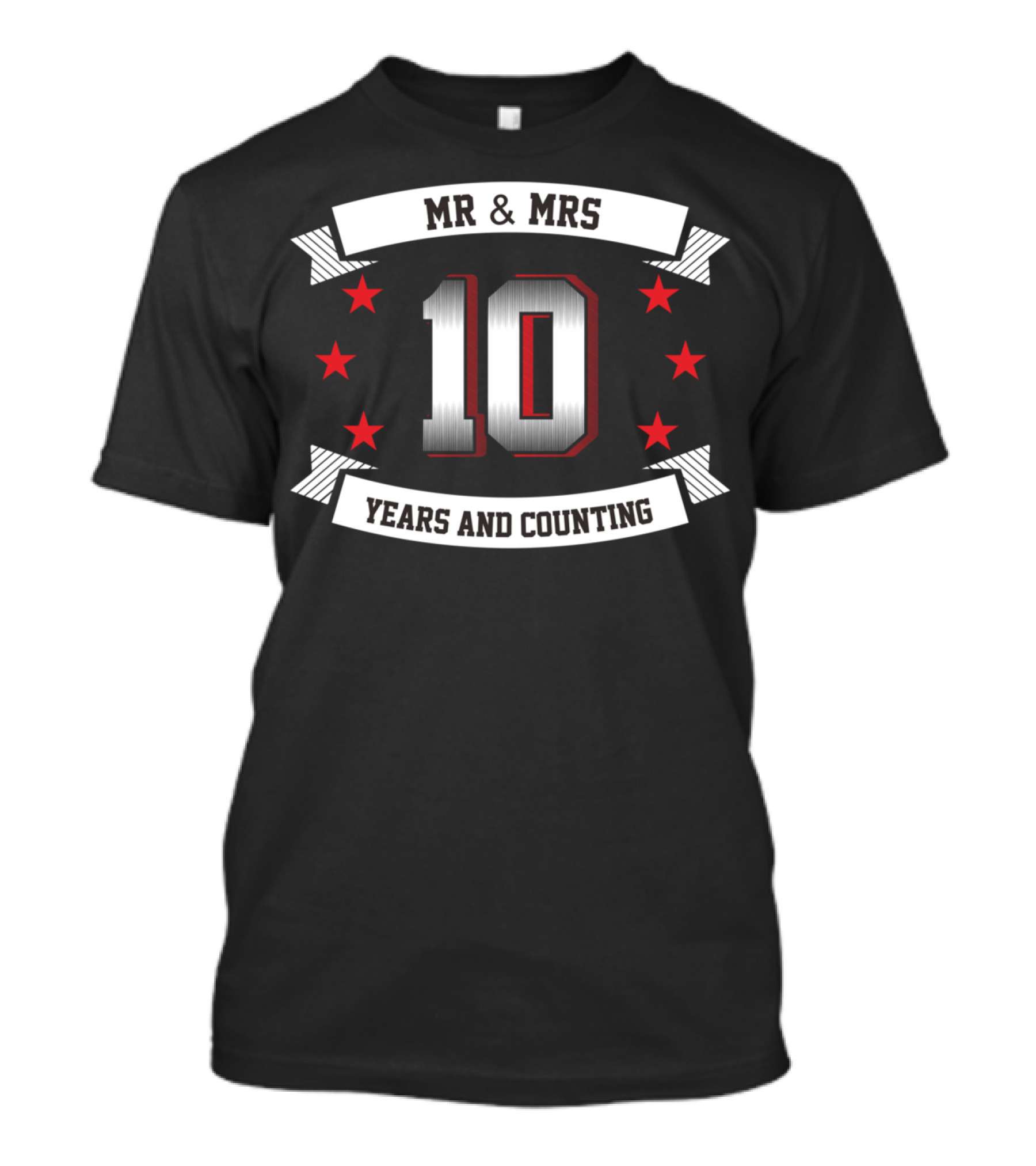MR And MRS 10 Years And Counting T-Shirt