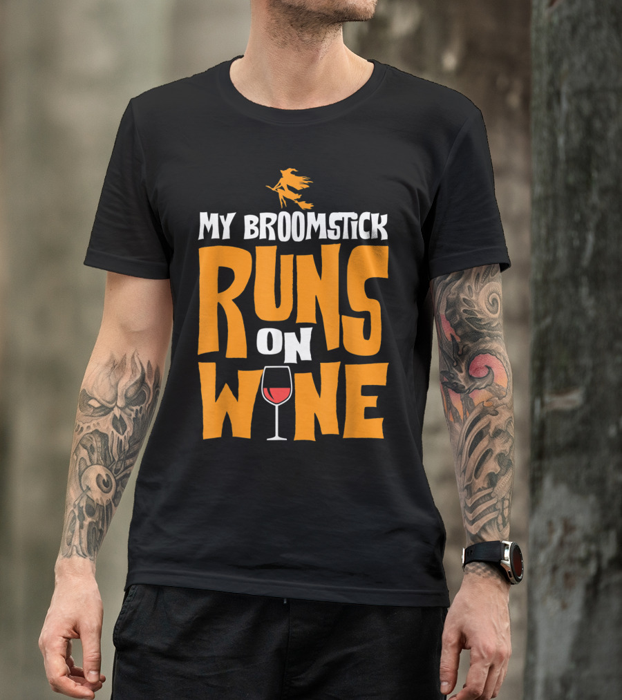 My Broomstick Runs On Wine Witch Flying Above Glass T-Shirt
