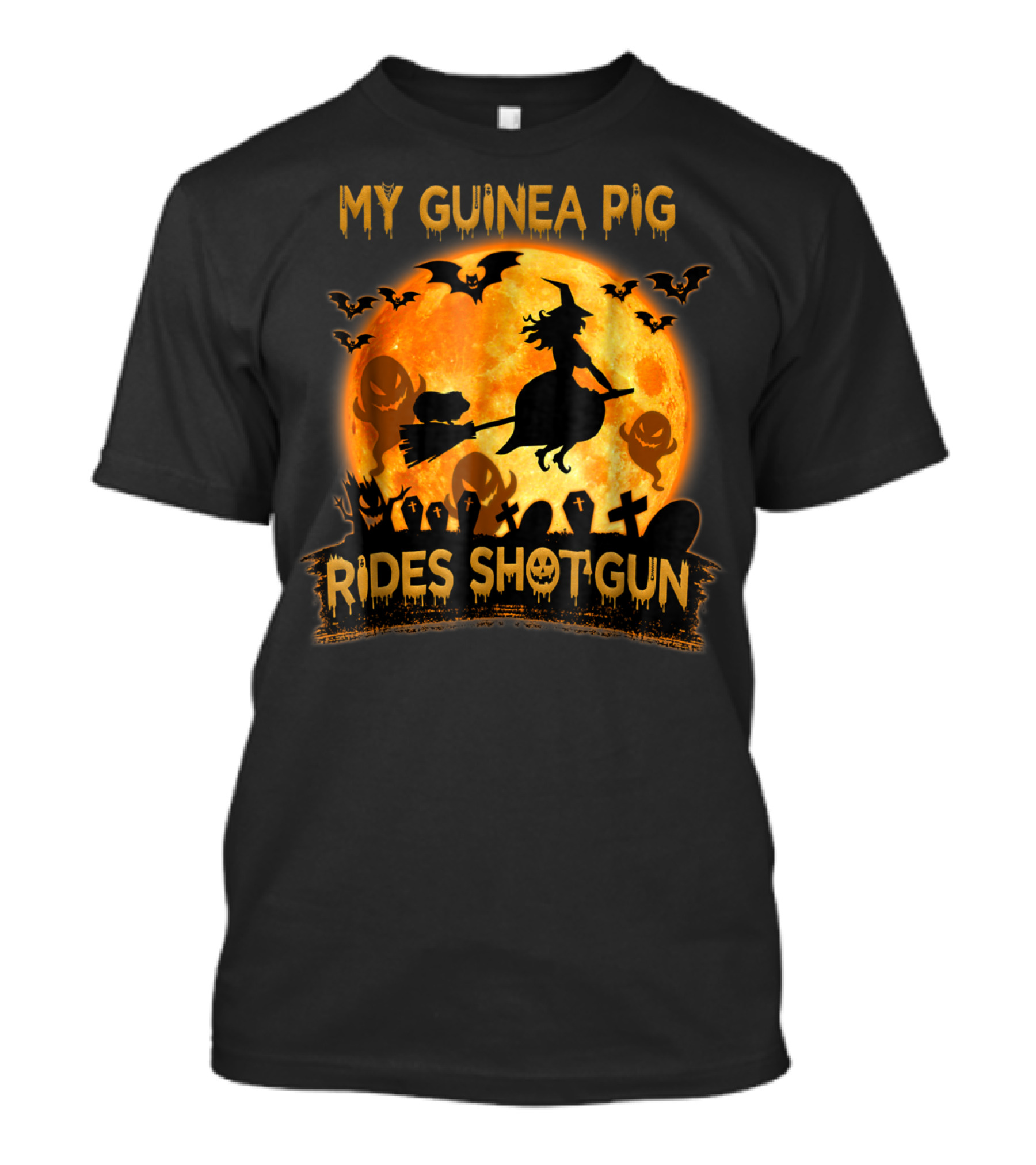 My Guinea Pig Rides Shotgun Halloween Witch Moon Graveyard Bats T-Shirt