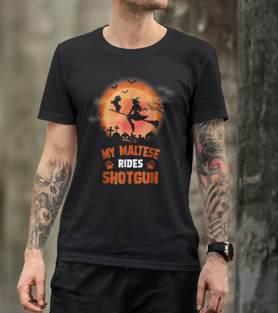My Maltese Dog Rides Shotgun Witch Broomstick Halloween Moon Graveyard T-Shirt