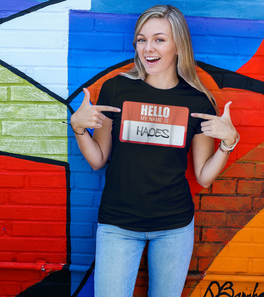 HELLO MY NAME IS HADES T-Shirt