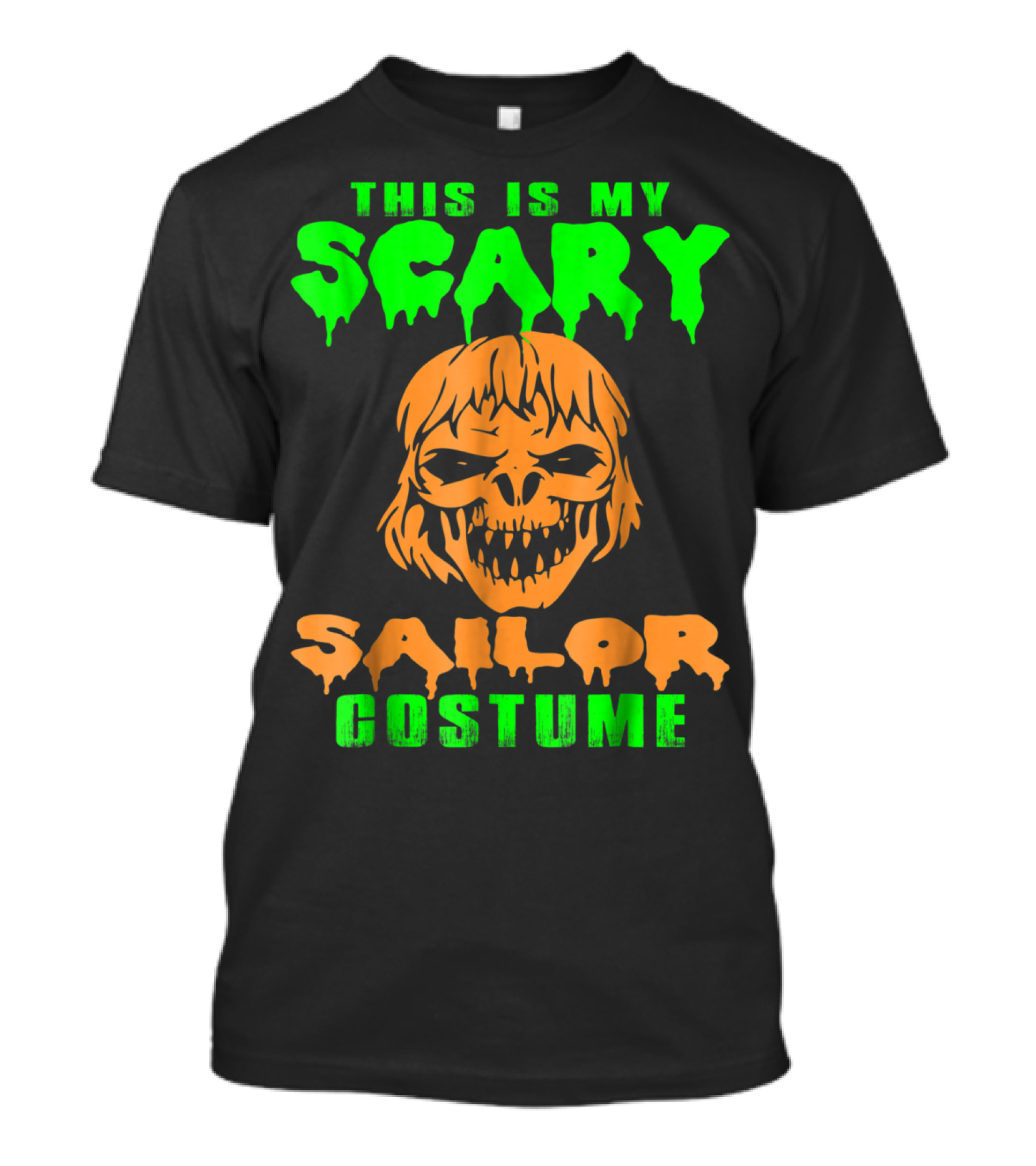 THIS IS MY SCARY SAILOR COSTUME T-Shirt