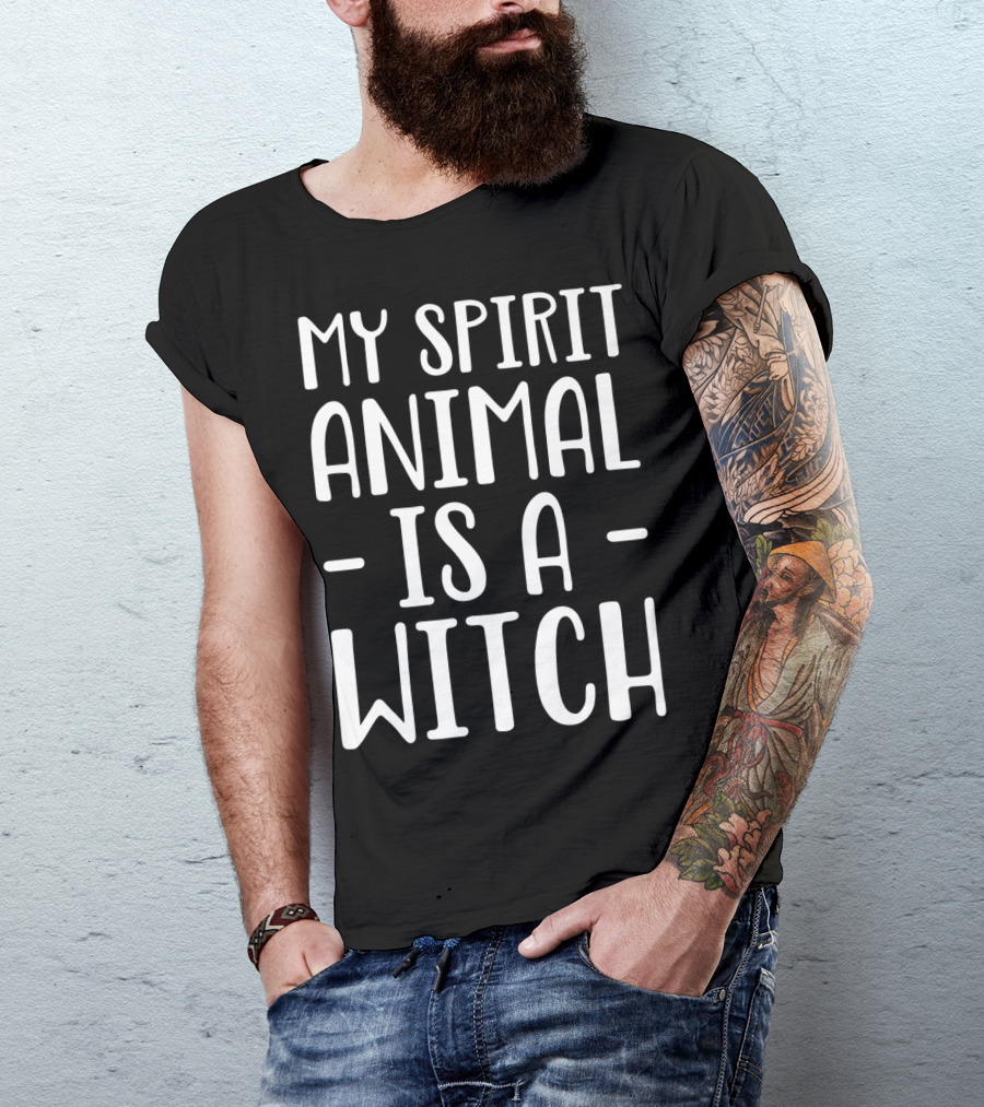 My Spirit Animal Is A Witch T-Shirt