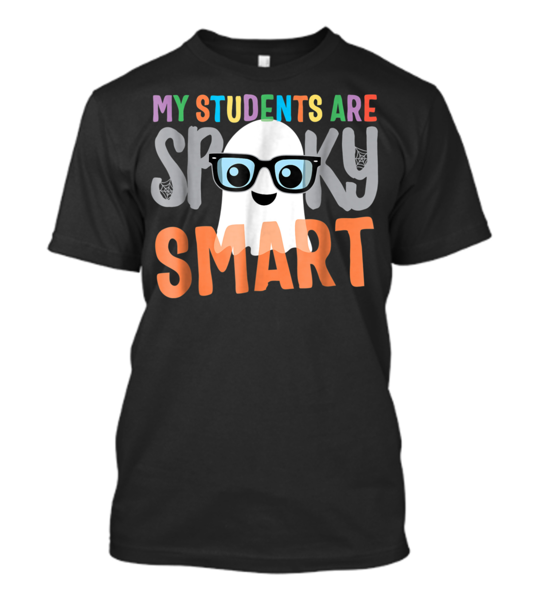 My Students Are Spooky Smart Ghost With Glasses T-Shirt