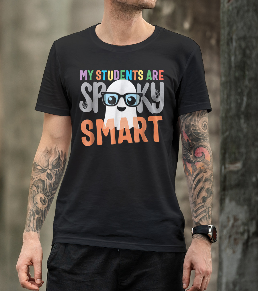 My Students Are Spooky Smart Ghost With Glasses T-Shirt