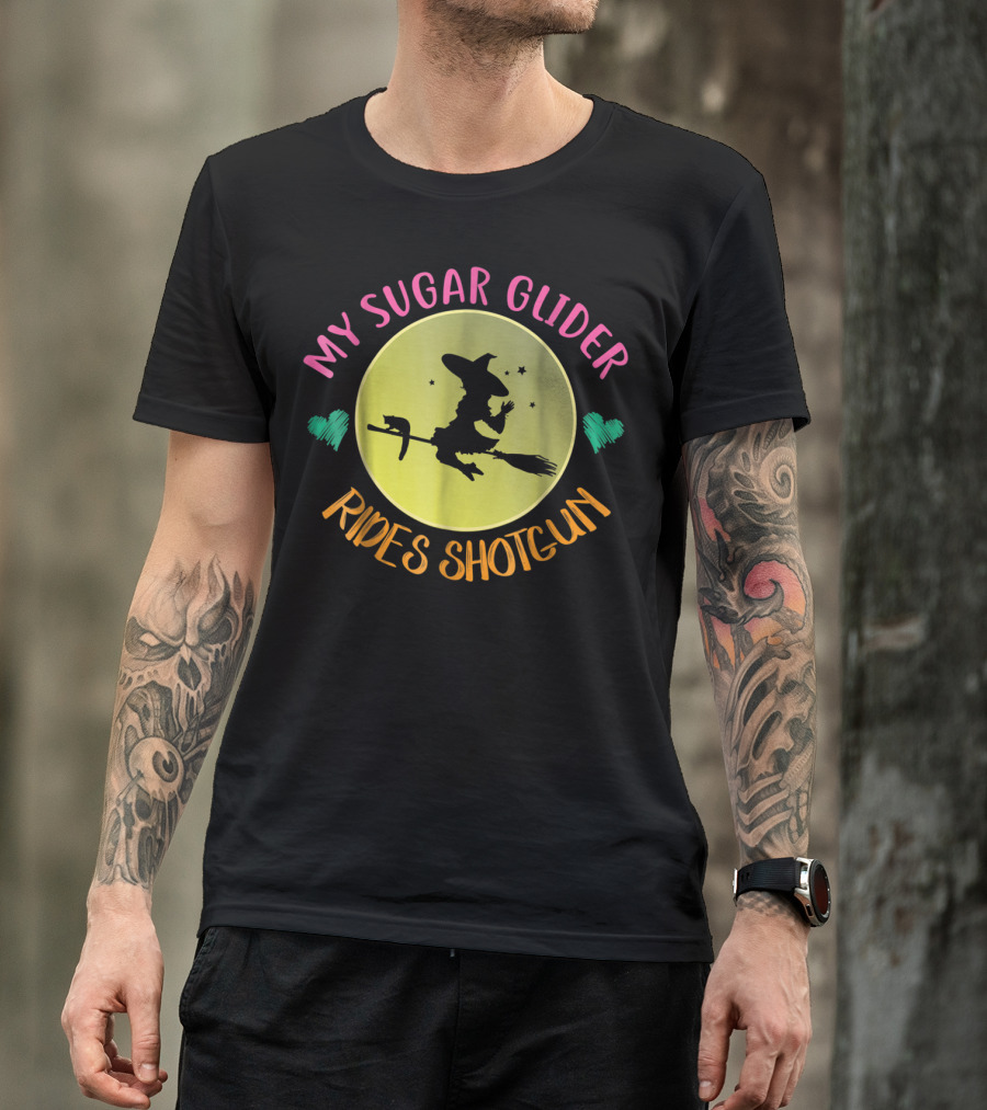 My Sugar Glider Rides Shotgun Witch Broomstick Moon And Stars T-Shirt
