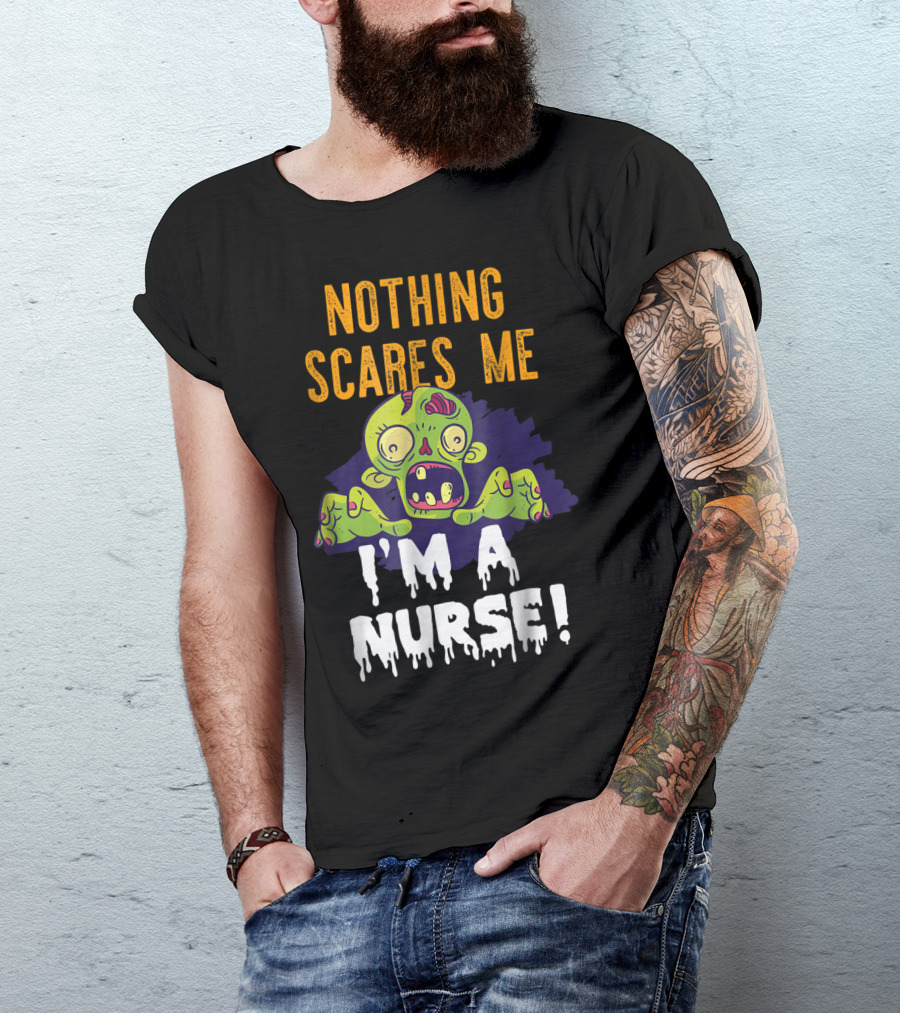 Nothing Scares Me I'm A Nurse Zombie T-Shirt