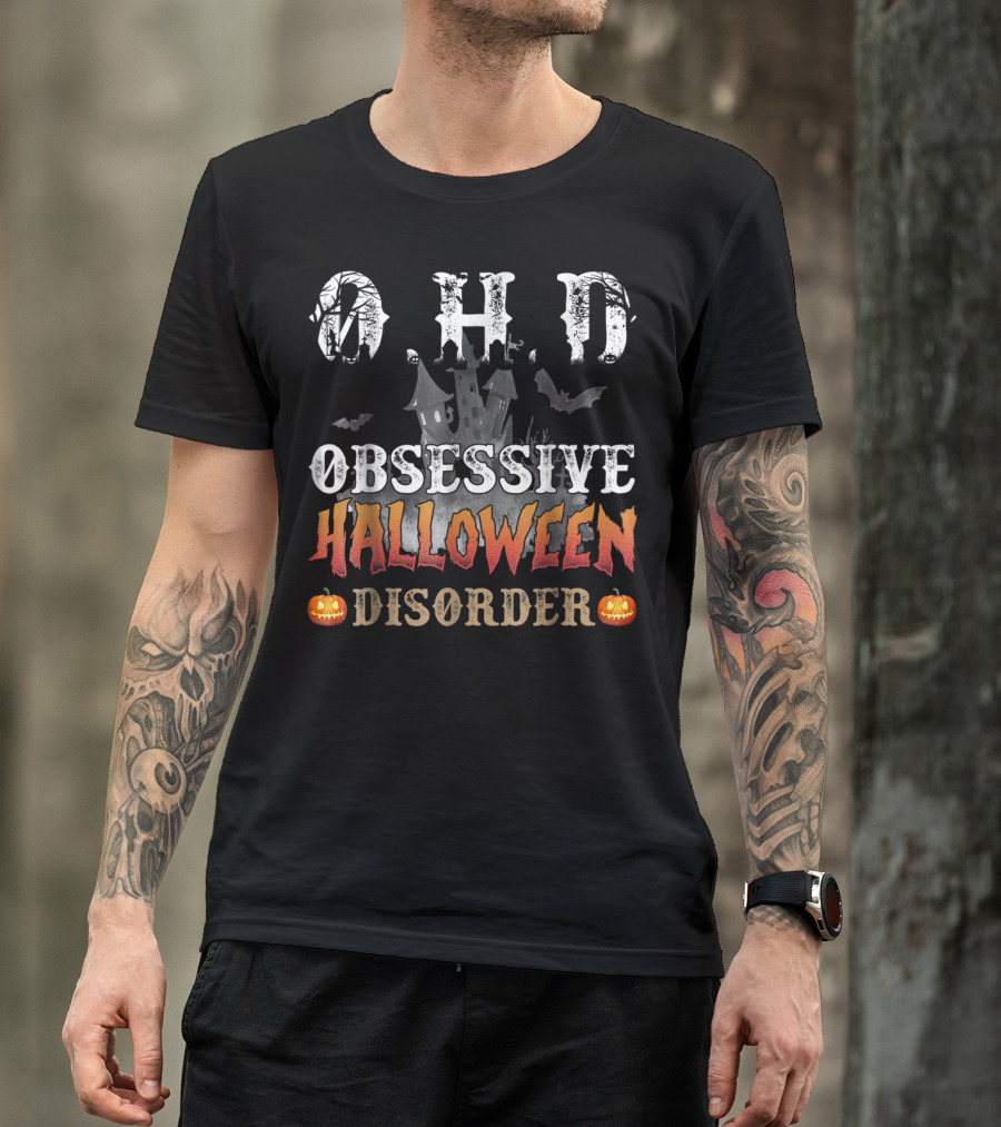 OHD Obsessive Halloween Disorder Haunted House Bats Pumpkins T-Shirt