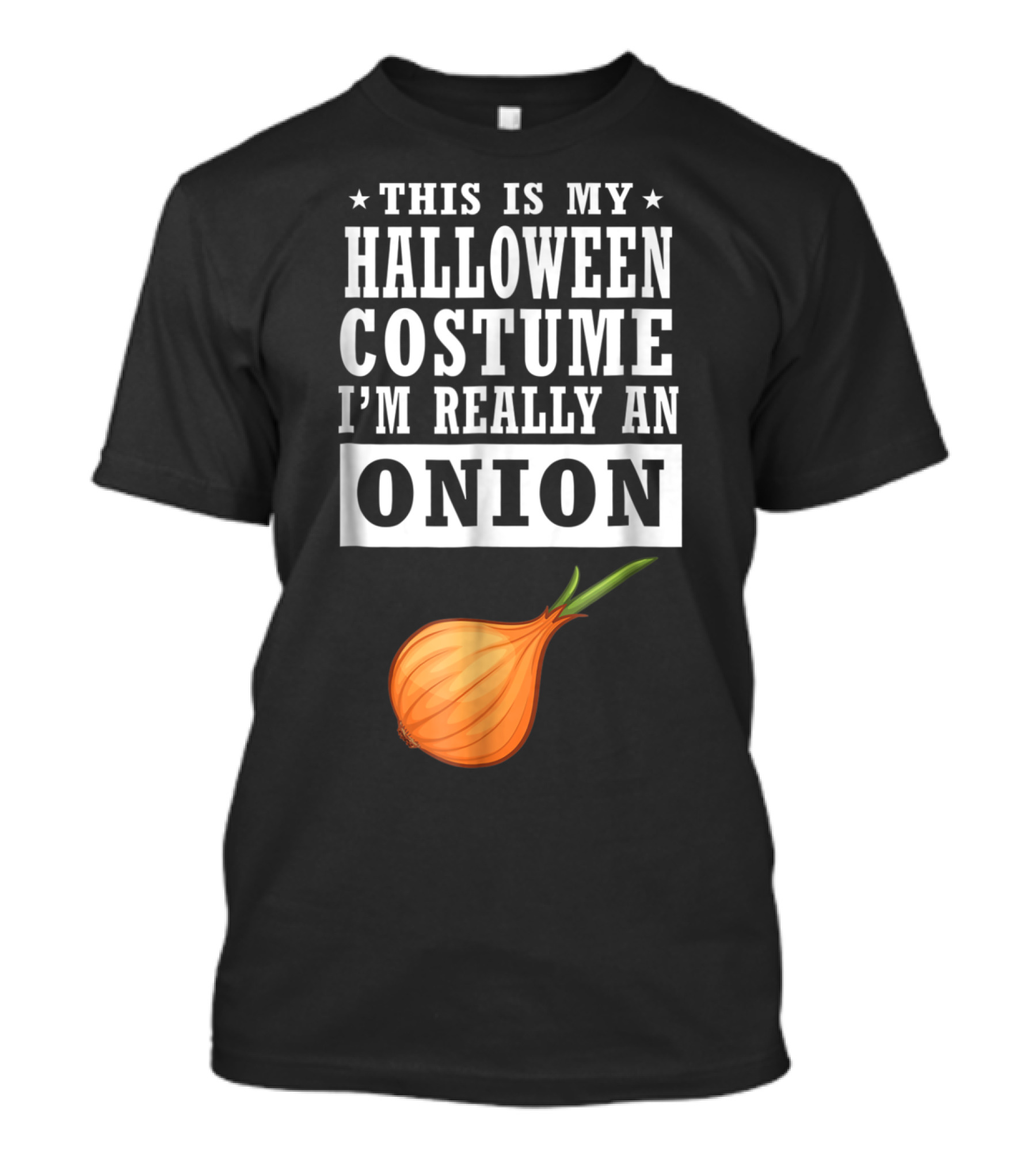 This Is My Halloween Costume I'm Really An Onion T-Shirt