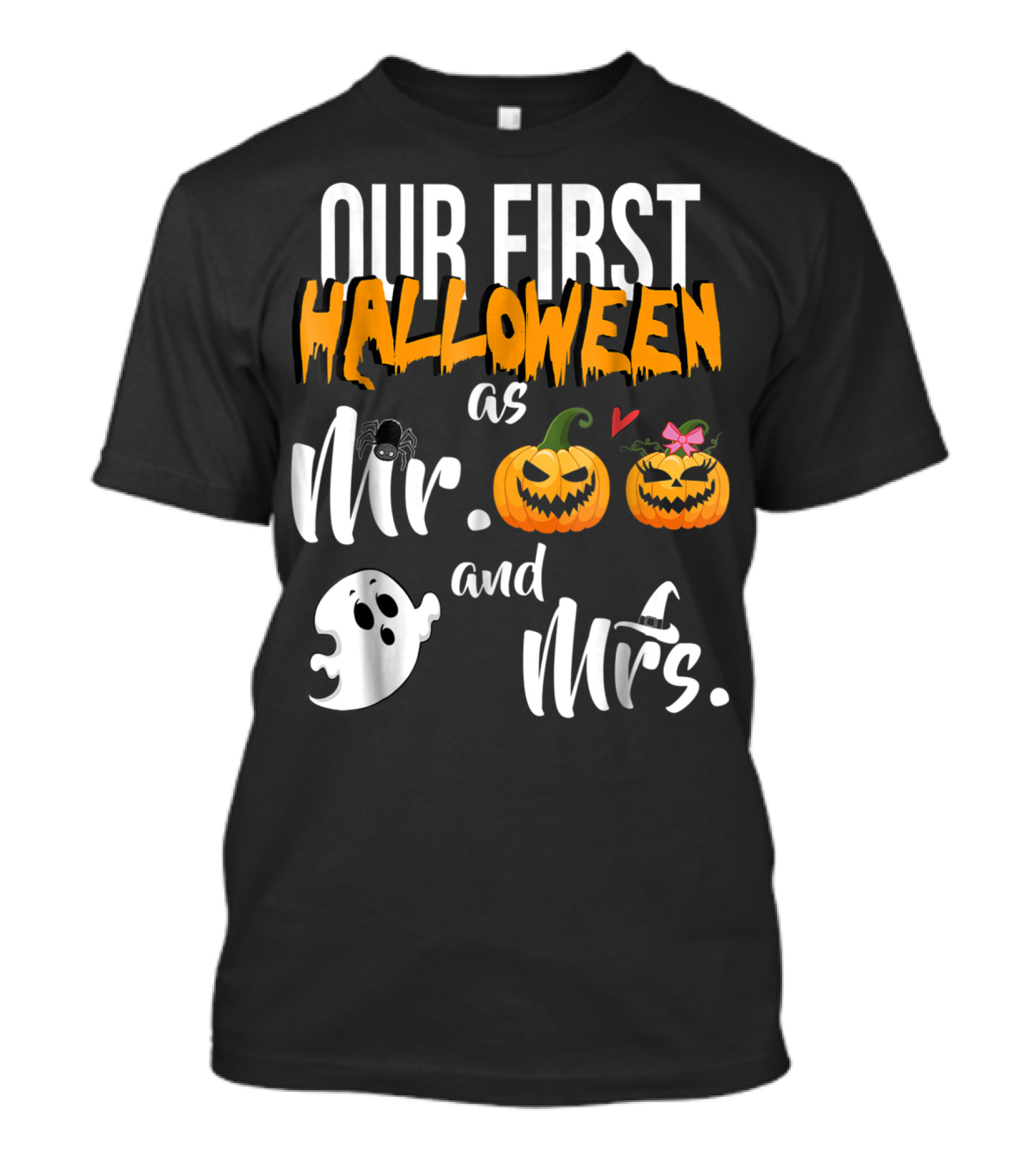 OUR FIRST HALLOWEEN AS MR AND MRS PUMPKINS GHOST SPIDER BOW T-Shirt