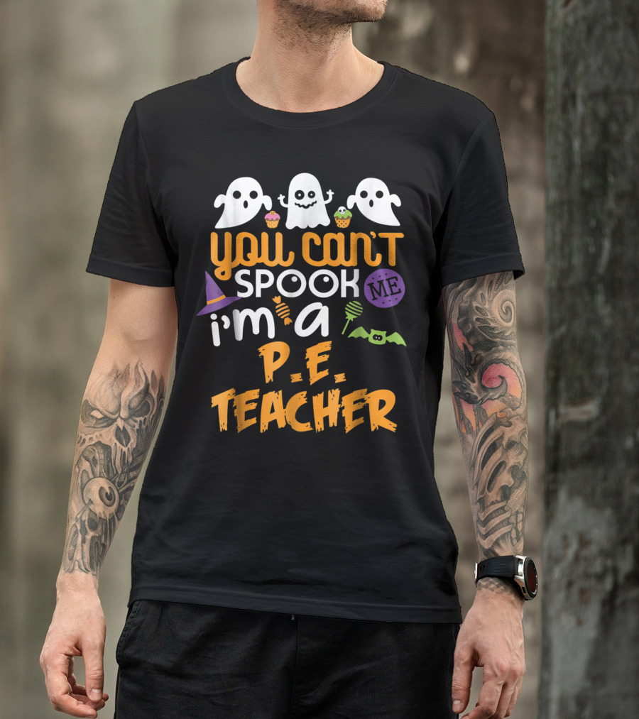 You Can't Spook Me I'm A P.E. Teacher Ghosts Bat Cupcakes Halloween Hat T-Shirt