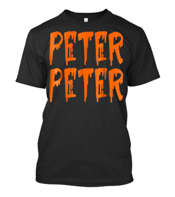 Peter Peter Pumpkin Eater Dripping Orange Text T-Shirt