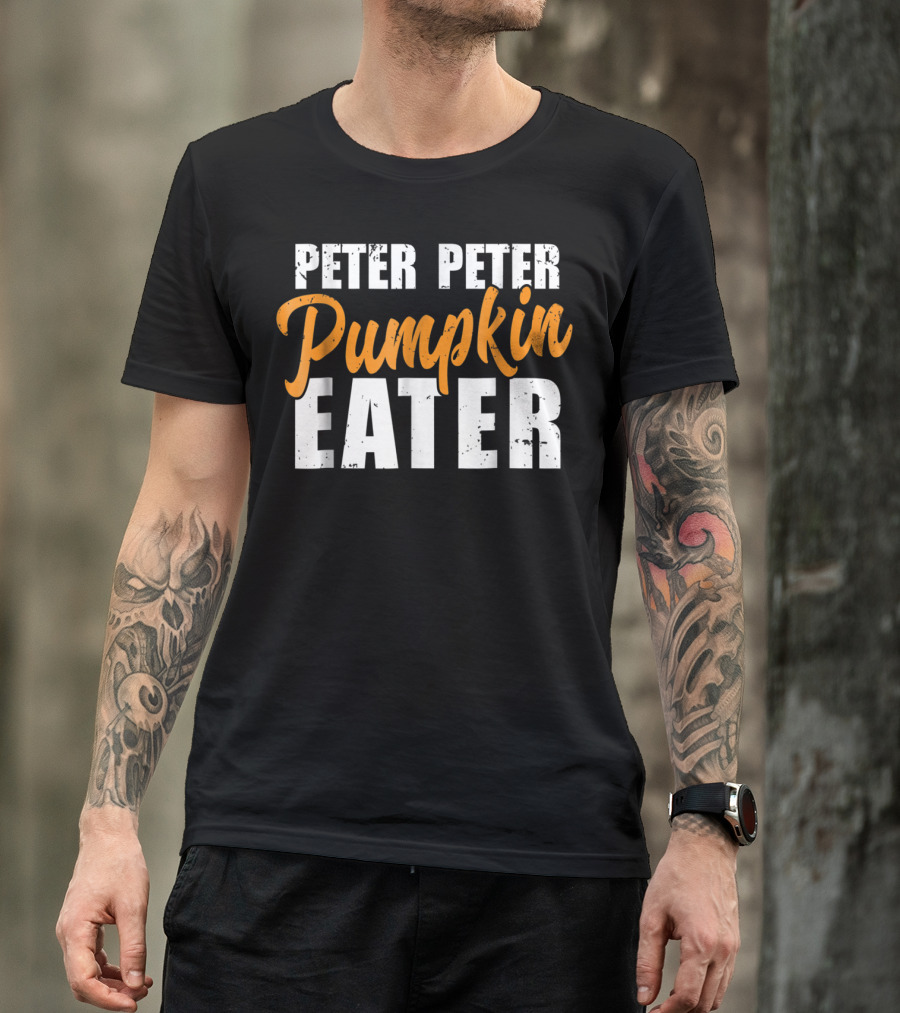 Peter Peter Pumpkin Eater Halloween Nursery Rhyme T-Shirt
