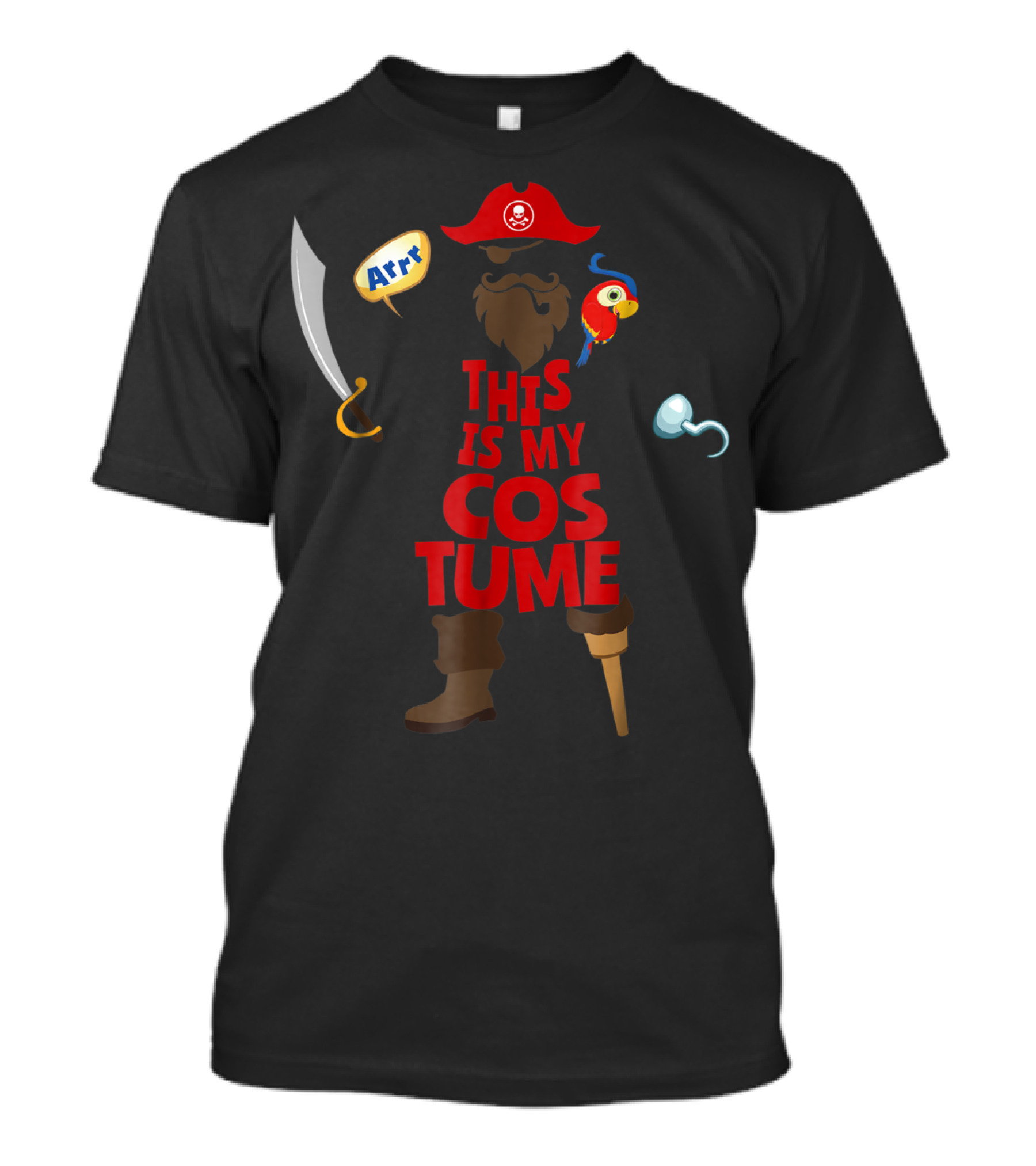 This Is My Costume Pirate Parrot Arr Peg Leg Beard Hook T-Shirt