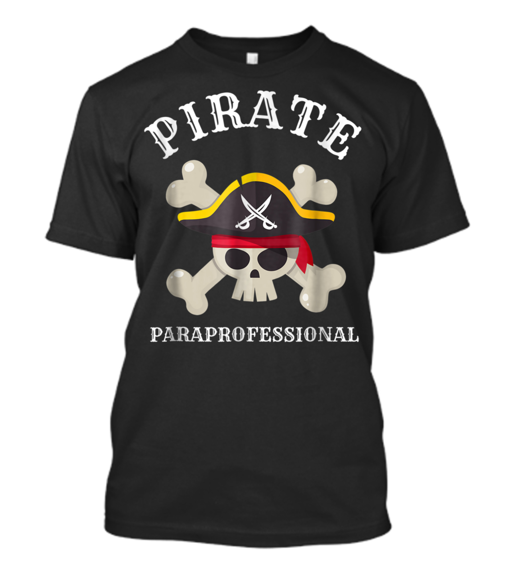 PIRATE PARAPROFESSIONAL Skull Crossbones Hat T-Shirt