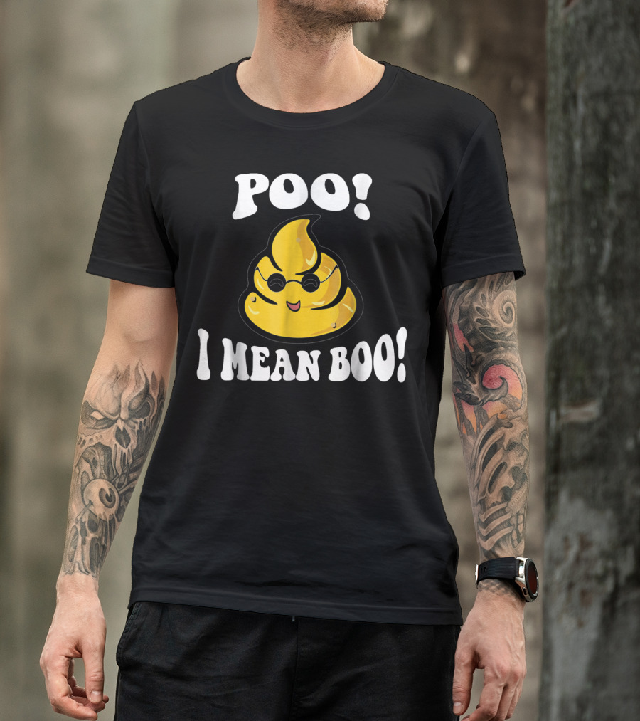 POO I MEAN BOO Cute Smiling Emoji With Sunglasses T-Shirt