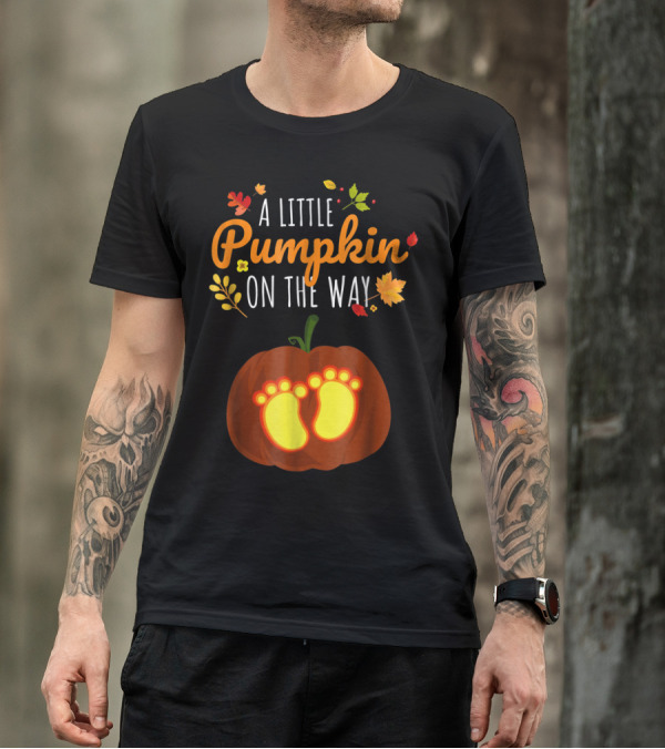 A Little Pumpkin On The Way Pregnant Halloween Funny Pumpkin T-Shirt